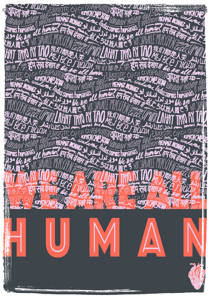 We Are All Human Limited Edition A3 Print (Languages)